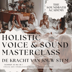 Holistic Voice & Sound Masterclass